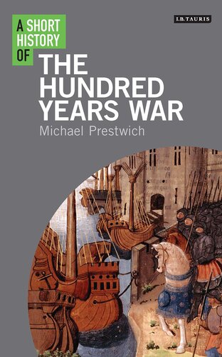A Short History of the Hundred Years War (Short Histories)