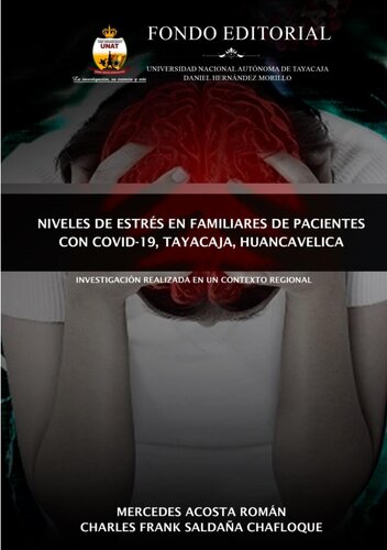 NIVELES DE ESTRÉS EN FAMILIARES DE PACIENTES CON COVID-19, TAYACAJA, HUANCAVELICA