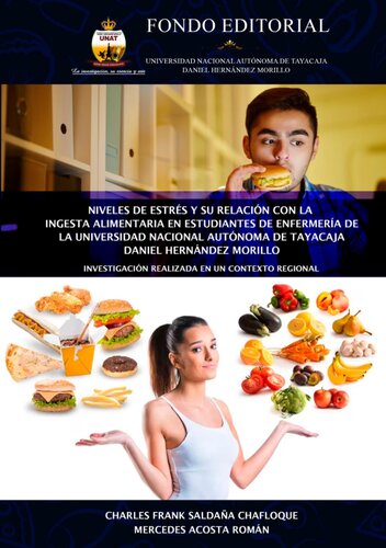 Niveles de estrés y su relación con la ingesta alimentaria en estudiantes de enfermería de la Universidad Nacional Autónoma de Tayacaja Daniel Hernández Morillo