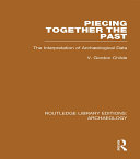 Piecing Together the Past: The Interpretation of Archaeological Data