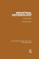 Industrial Archaeology: An Introduction