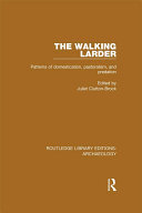 The Walking Larder: Patterns of Domestication, Pastoralism, and Predation