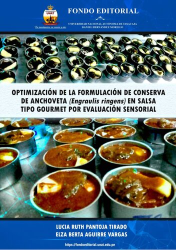 OPTIMIZACIÓN DE LA FORMULACIÓN DE CONSERVA DE ANCHOVETA (Engraulis ringens) EN SALSA TIPO GOURMET POR EVALUACIÓN SENSORIAL
