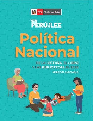 Política Nacional de la Lectura, el Libro y las Bibliotecas al 2030. Versión amigable