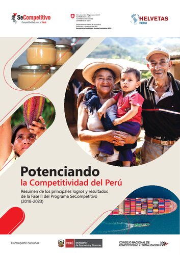 Potenciando la Competitividad del Perú Resumen de los principales logros y resultados de la Fase II del Programa SeCompetitivo (2018-2023)