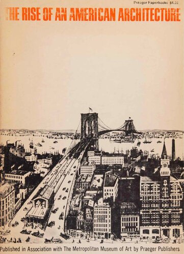 The Rise of an American Architecture