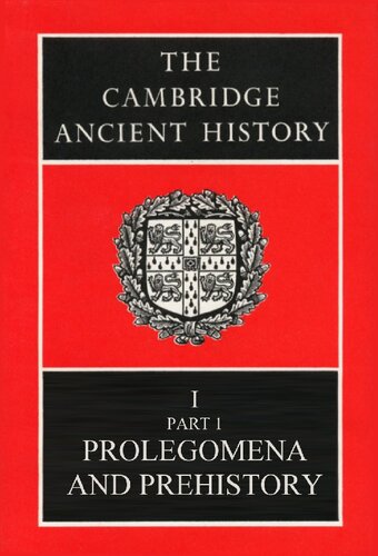 The Cambridge Ancient History Volume 1, Part 1: Prolegomena and Prehistory
