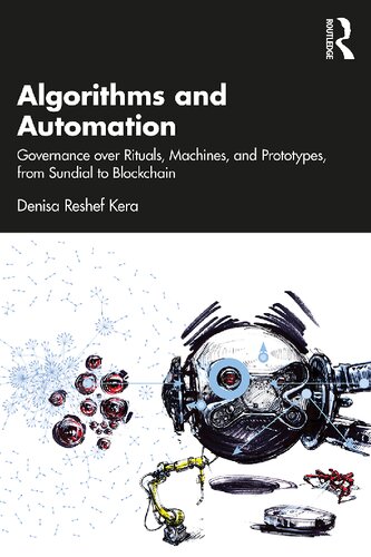Algorithms and Automation: Governance over Rituals, Machines, and Prototypes, from Sundial to Blockchain