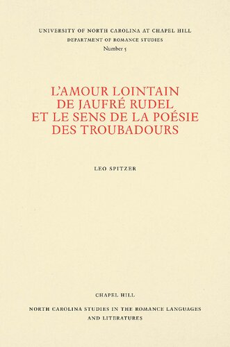 L'amour lointain de Jaufré Rudel et le sens de la poésie des troubadours