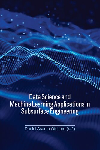 Downloaded Data Science and Machine Learning Applications in Subsurface Engineering