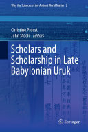Scholars and Scholarship in Late Babylonian Uruk