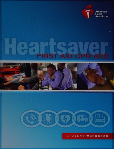 Heartsaver First Aid CPR AED Student Workbook