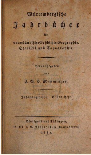 Württembergische Jahrbücher für Vaterländische Geschichte, Geographie, Statistik und Topographie