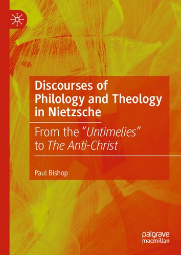 Discourses of Philology and Theology in Nietzsche: From the “Untimelies” to The Anti-Christ