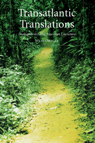 Transatlantic Translations: Dialogues in Latin American Literature