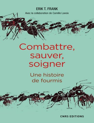 Combattre, sauver, soigner
