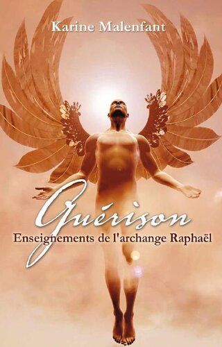 Guérison, enseignement de l'archange Raphael