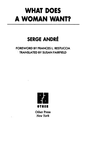 What Does a Woman Want? (The Lacanian Clinical Field)