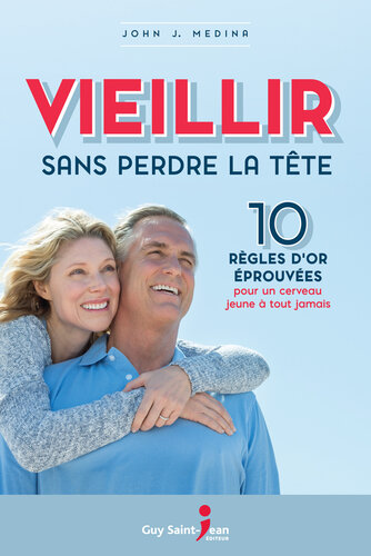 Vieillir sans perdre la tête