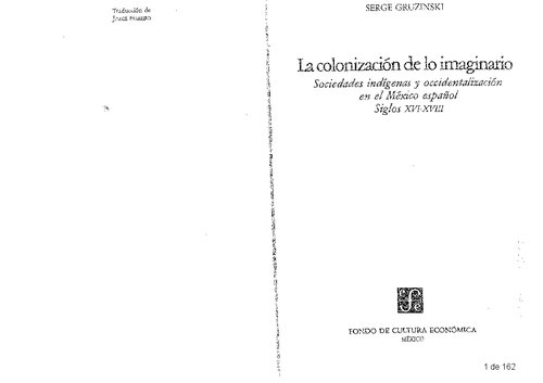 La colonización de lo imaginario. Sociedades Indígenas y occidentalización en el México español. Siglos XVI-XVIII