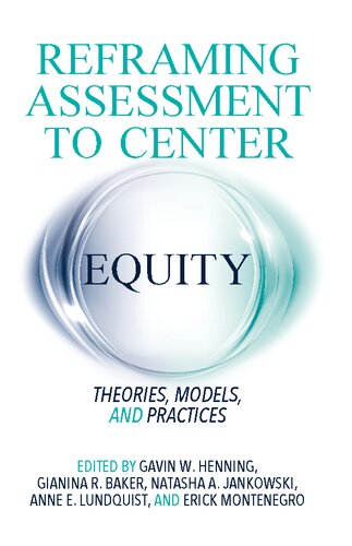 Reframing Assessment to Center Equity: Theories, Models, and Practices