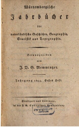 Württembergische Jahrbücher für Vaterländische Geschichte, Geographie, Statistik und Topographie