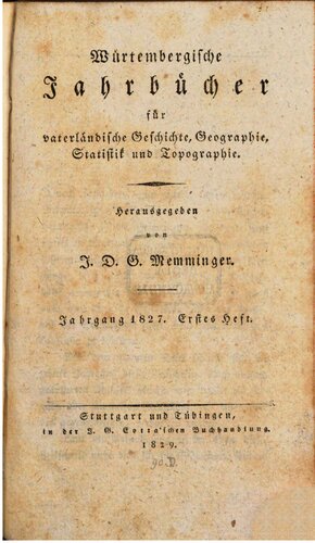 Württembergische Jahrbücher für Vaterländische Geschichte, Geographie, Statistik und Topographie