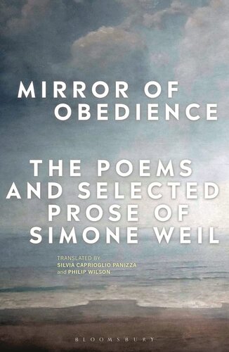 Mirror Of Obedience: The Poems And Selected Prose Of Simone Weil