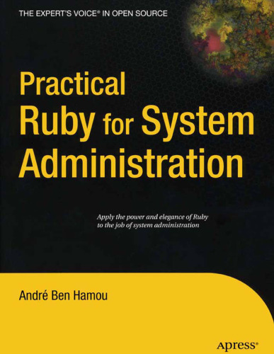 Practical Ruby for System Administration (Expert's Voice in Open Source)