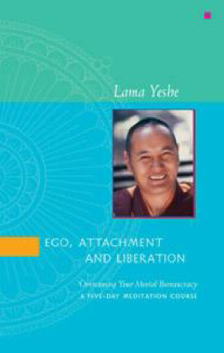 Ego, Attachment and Liberation