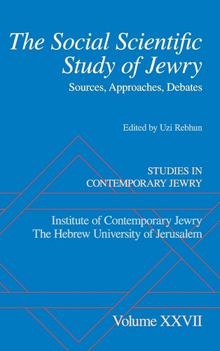 The Social Scientific Study of Jewry: Sources, Approaches, Debates (Studies in Contemporary Jewry)