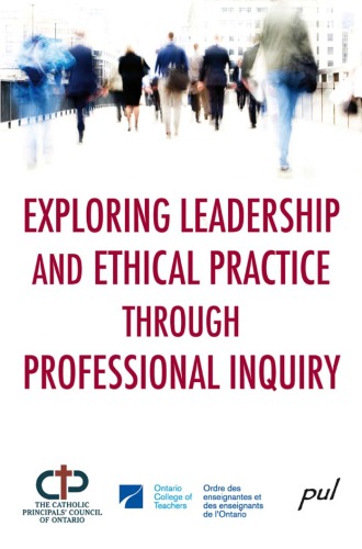 Exploring leadership and ethical practice through professional inquiry