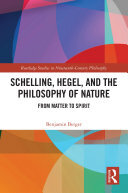 Schelling, Hegel, and the Philosophy of Nature: From Matter to Spirit