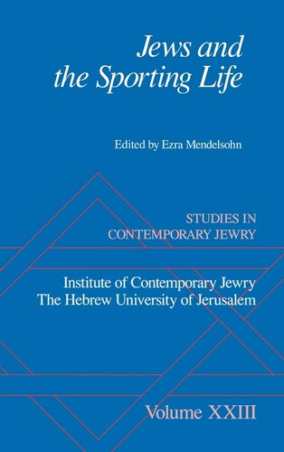Jews and the Sporting Life: Studies in Contemporary Jewry XXIII