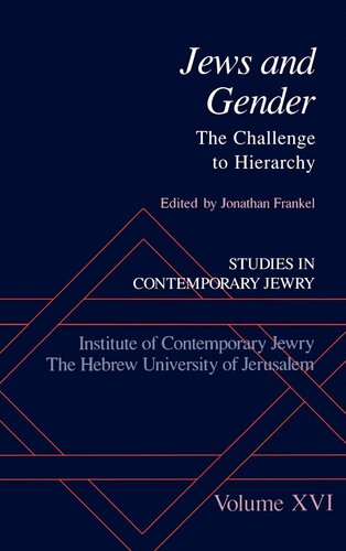Jews and Gender: The Challenge to Hierarchy (Studies in Contemporary Jewry) (VOL. XVI)
