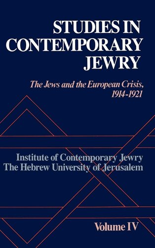 Studies in Contemporary Jewry: Volume IV: The Jews and the European Crisis, 1914-1921 (VOL. IV)