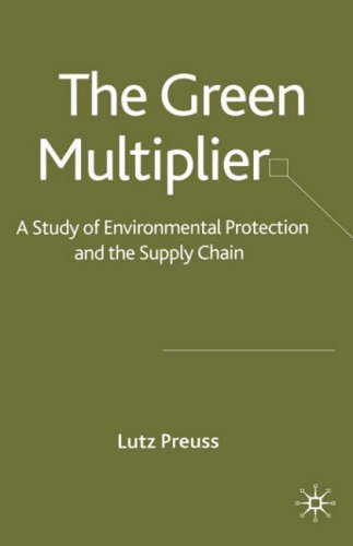 The Green Multiplier: A Study of Environmental Protection and the Supply Chain