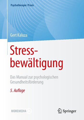 Stressbewältigung: Das Manual zur psychologischen Gesundheitsförderung