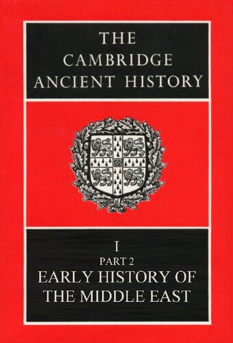 The Cambridge Ancient History Volume 1, Part 2: Early History of the Middle East