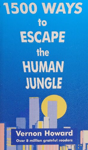 1500 Ways to Escape the Human Jungle