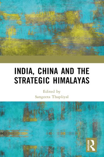 India, China and the Strategic Himalayas