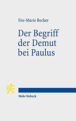 Der Begriff Der Demut Bei Paulus (German Edition)