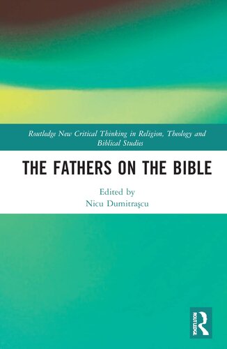 The Fathers on the Bible (Routledge New Critical Thinking in Religion, Theology and Biblical Studies)