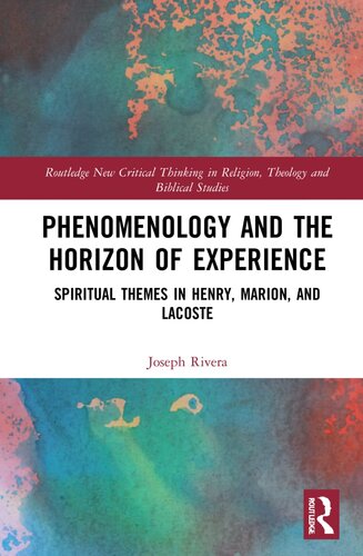 Phenomenology and the Horizon of Experience (Routledge New Critical Thinking in Religion, Theology and Biblical Studies)