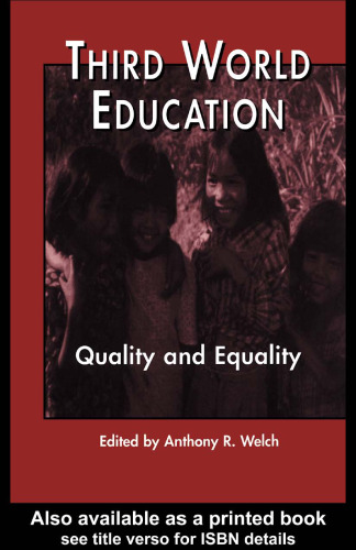 Third World Education: Quality and Equality (Garland Reference Library of Social Science)