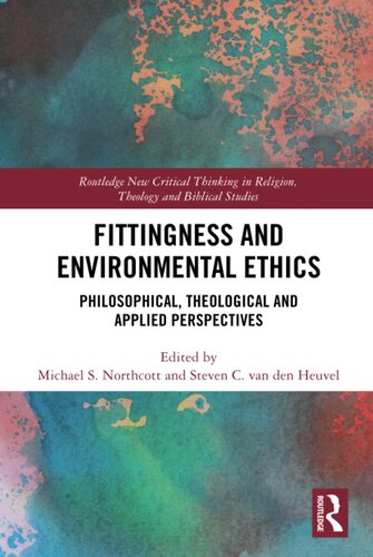 Fittingness and Environmental Ethics (Routledge New Critical Thinking in Religion, Theology and Biblical Studies)