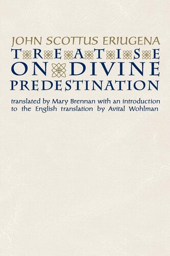 Treatise on Divine Predestination (Notre Dame Texts in Medieval Culture)