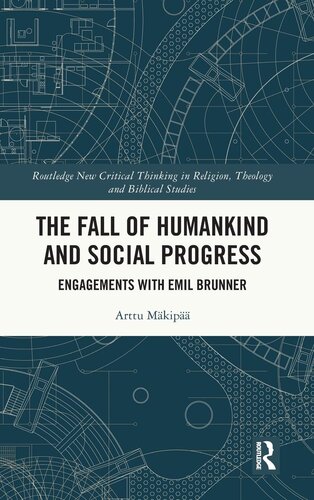 The Fall of Humankind and Social Progress (Routledge New Critical Thinking in Religion, Theology and Biblical Studies)