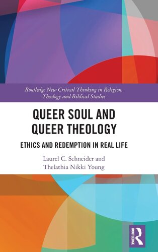 Queer Soul and Queer Theology (Routledge New Critical Thinking in Religion, Theology and Biblical Studies)