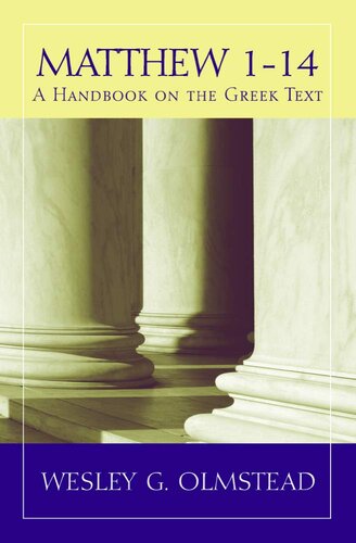 Matthew 1–14: A Handbook on the Greek Text (Baylor Handbook on the Greek New Testament)